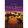 Witch Silver by Anne Forbes