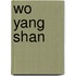 Wo Yang Shan