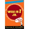 Woe Is I Jr. door Patricia T. O'Conner