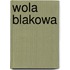 Wola Blakowa
