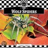 Wolf Spiders by Tamara L. Britton