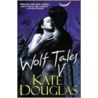 Wolf Tales V door Kate Douglas