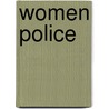Women Police door Louise A. Jackson