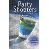 Party shooters