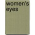 Women's Eyes