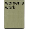 Women's Work door Margaret Whitley