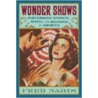 Wonder Shows by Fred Nadis