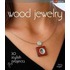 Wood Jewelry