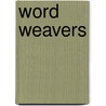 Word Weavers by Janice Elsheimer