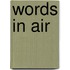 Words In Air