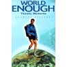 World Enough door Charles Stickney