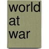 World at War door Nigel Cawthorne