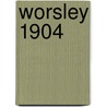 Worsley 1904 door Alan Godfrey