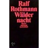 Wäldernacht door Ralf Rothmann