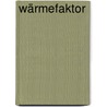 Wärmefaktor door Bettina Erasmy