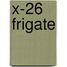 X-26 Frigate door Miriam T. Timpledon