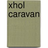 Xhol Caravan door Miriam T. Timpledon