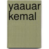 Yaauar Kemal by Miriam T. Timpledon