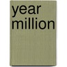 Year Million door Damien Broderick
