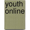 Youth Online door Angela Thomas