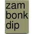 Zam Bonk Dip