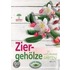 Ziergehölze