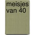 Meisjes van 40