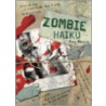 Zombie Haiku by Ryan Mecum