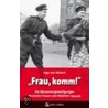 Frau, komm! door Ingo von Münch