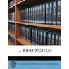 .. Birmingham door John Howard Bertram Masterman