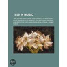 1859 in Music door Books Llc