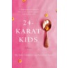 24-Karat Kids door Sebastian Stuart