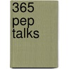 365 Pep Talks door Knock Knock
