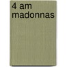 4 Am Madonnas door Rachel Barton
