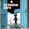 50 Below Zero door Robert N. Munsch