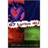 67 Lyrics 4 U door Maxime Alix Gilles