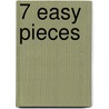 7 Easy Pieces by Nancy Spector