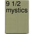 9 1/2 Mystics