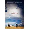 A Better Life door Rebecca Burgess