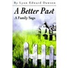 A Better Past by Lynn Edward Dawson