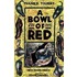 A Bowl of Red
