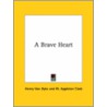 A Brave Heart by Henry Van Dyke