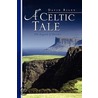 A Celtic Tale door David Riley