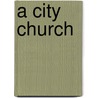 A City Church door Ie Benjamin Morgan Cowie