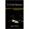 A Cold Heaven door Joan Hunt
