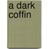 A Dark Coffin by Gwendoline Butler