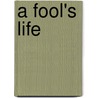 A Fool's Life door Ryunosuke Akutagawa