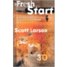 A Fresh Start door Scott Larson