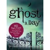 A Ghost A Day by Ron Kolek