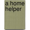 A Home Helper door Club Home Helpers'